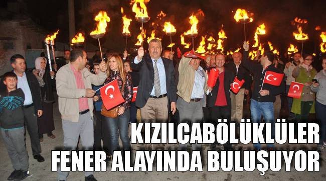 KIZILCABÖLÜKLÜLER FENER ALAYINDA BULUŞUYOR