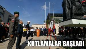 KUTLAMALAR BAŞLADI