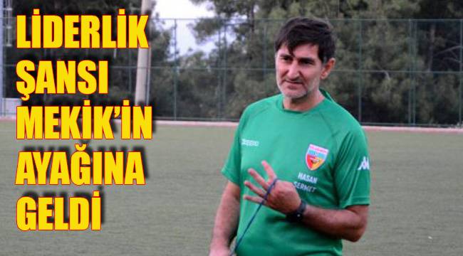LİDERLİK ŞANSI MEKİK’İN AYAĞINDA