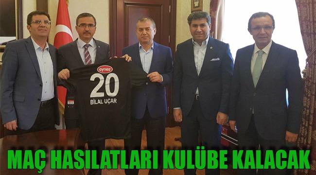 MAÇ HASILATLARI KULÜBE KALACAK