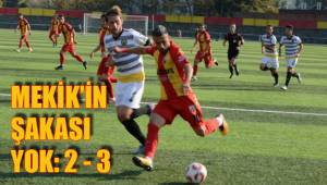 MEKİK’İN ŞAKASI YOK