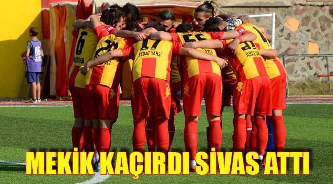 MEKİK KAÇIRDI SİVAS ATTI