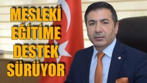 MESLEKİ EĞİTİME DESTEK SÜRÜYOR