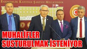 MUHALİFLER SUSTURULMAK İSTENİYOR