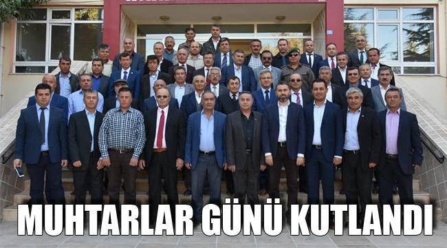 MUHTARLAR GÜNÜ KUTLANDI