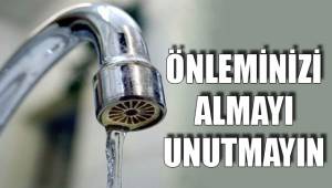 ÖNLEMİNİZİ ALMAYI UNUTMAYIN