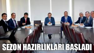 SEZON HAZIRLIKLARI BAŞLADI
