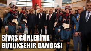 SİVAS GÜNLERİ'NE BÜYÜKŞEHİR DAMGASI