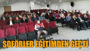 ŞOFÖRLER EĞİTİMDEN GEÇTİ