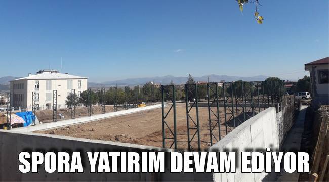 SPORA YATIRIM DEVAM EDİYOR