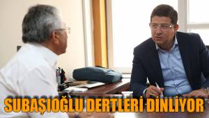 SUBAŞIOĞLU DERTLERİ DİNLİYOR