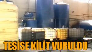 TESİSE KİLİT VURULDU