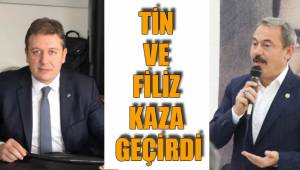 TİN VE FİLİZ KAZA GEÇİRDİ