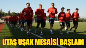 UŞAK MESAİSİ BAŞLADI