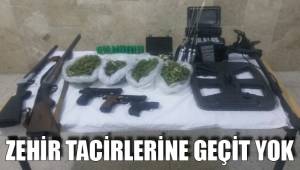 ZEHİR TACİRLERİNE GEÇİT YOK