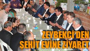 ZEYBEKCİ’DEN ŞEHİT EVİNE ZİYARET