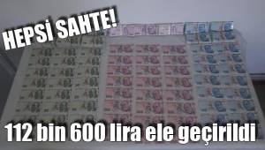 112 bin 600 lira ele geçirildi