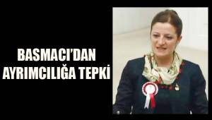 BASMACI’DAN AYRIMCILIĞA TEPKİ