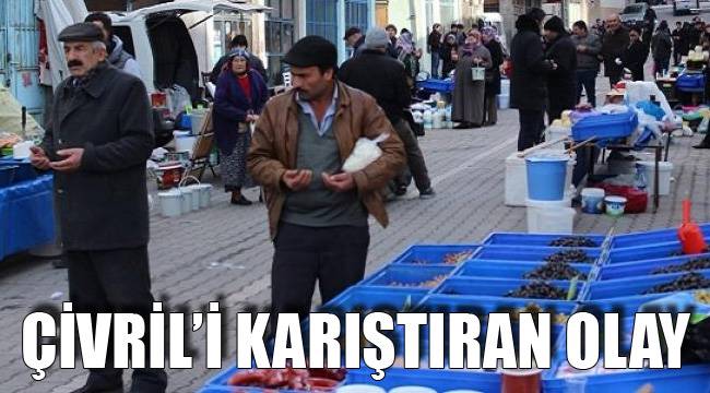 ÇİVRİL’İ KARIŞTIRAN OLAY