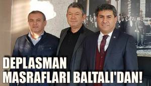 DEPLASMAN MASRAFLARI BALTALI'DAN!