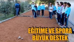 EĞİTİME VE SPORA BÜYÜK DESTEK