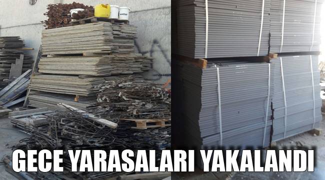 GECE YARASALARI YAKALANDI