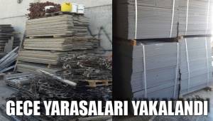 GECE YARASALARI YAKALANDI