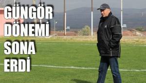 GÜNGÖR DÖNEMİ SONA ERDİ