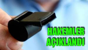 HAKEMLER AÇIKLANDI
