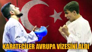 KARATECİLER AVRUPA VİZESİNİ ALDI