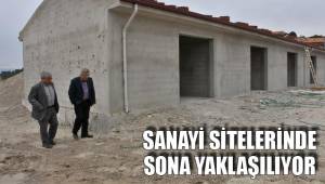 KÜÇÜK SANAYİ SİTELERİNDE SONA YAKLAŞILIYOR