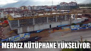 MERKEZ KÜTÜPHANE YÜKSELİYOR