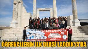 ÖĞRENCİLERİN İLK DERSİ LAODİKYA’DA
