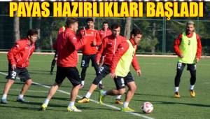 PAYAS HAZIRLIKLARI BAŞLADI