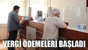 VERGİ ÖDEMELERİ BAŞLADI
