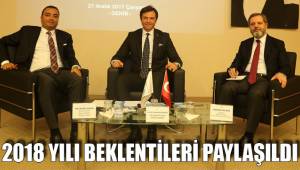 2018 YILI BEKLENTİLERİ PAYLAŞILDI