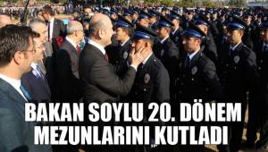 BAKAN SOYLU 20. DÖNEM MEZUNLARINI KUTLADI