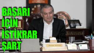 BAŞARI İÇİN İSTİKRAR ŞART