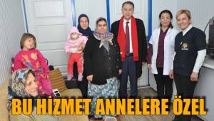 BU HİZMET ANNELERE ÖZEL