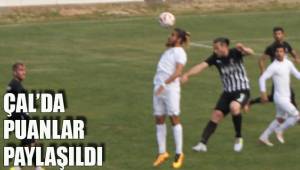 ÇAL'DA PUANLAR PAYLAŞILDI