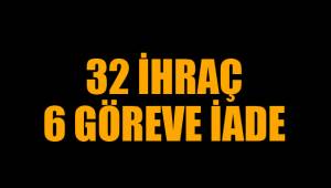 DENİZLİ’DEİHRAÇ VE GÖREVE İADELER VAR