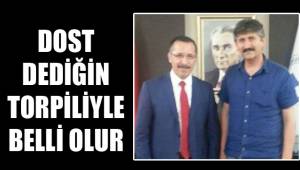 DOST DEDİĞİN TORPİLİYLE BELLİ OLUR