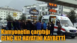 GENÇ KIZ HAYATINI KAYBETTİ