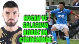HASAN VE SALASIWA HOROZ’UN GÜNDEMİNDE
