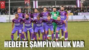 HEDEFTE ŞAMPİYONLUK VAR