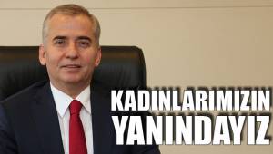 KADINLARIMIZIN YANINDAYIZ