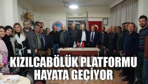 KIZILCABÖLÜK PLATFORMU HAYATA GEÇİYOR