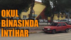 OKUL BİNASINDA KENDİNİ ASTI