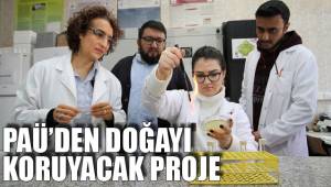 PAÜ’DEN DOĞAYI KORUYACAK PROJE