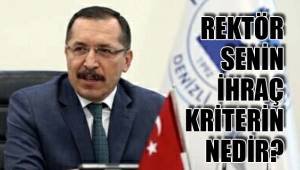 REKTÖR SENİN İHRAÇ KRİTERİN NEDİR?